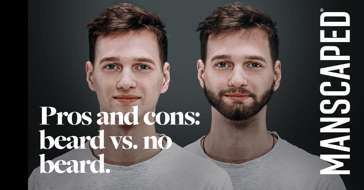 Pros & Cons: Beard vs. No Beard